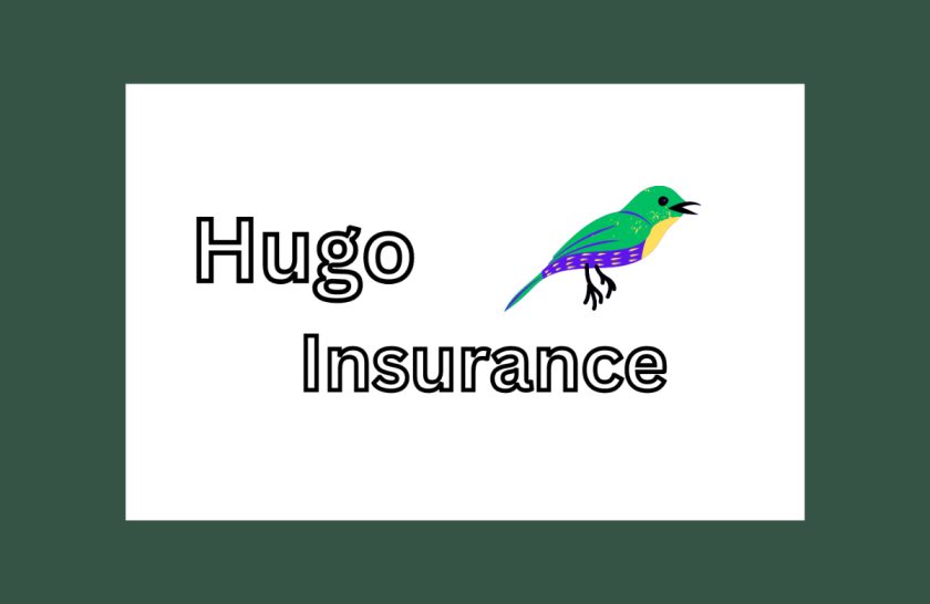 Why Hugo Insurance is Your Best Option for Life Protection?