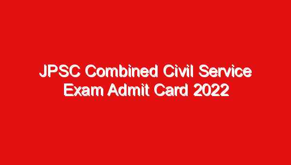 jpsc combined civil services admit card