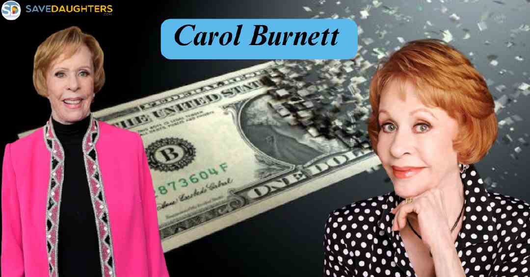 Carol Burnett Net Worth 2023