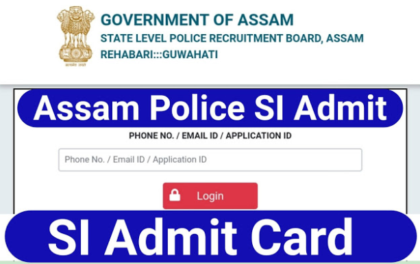 Assam Police SI Admit Card