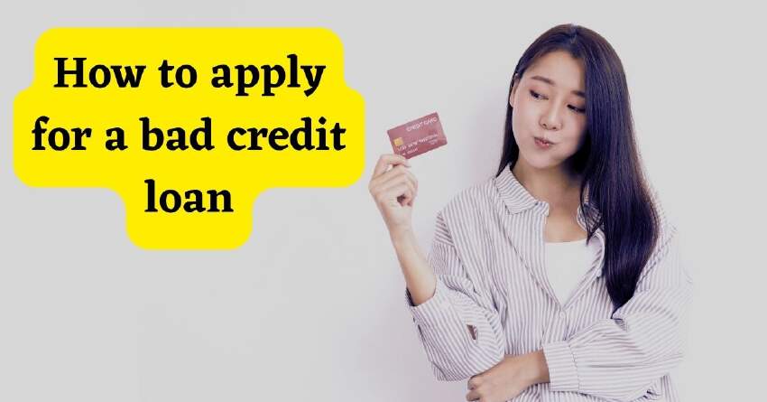 How to apply for a bad-credit loan