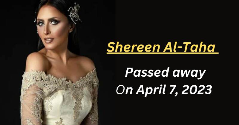 Shereen Al Taha Death